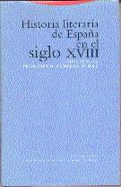 HISTORIA LITERARIA DE ESPAÑA EN EL SIGLO XVIII | 9788481641073 | AGUILAR PIÑAL,FRANCISCO | Llibreria L'Illa - Llibreria Online de Mollet - Comprar llibres online