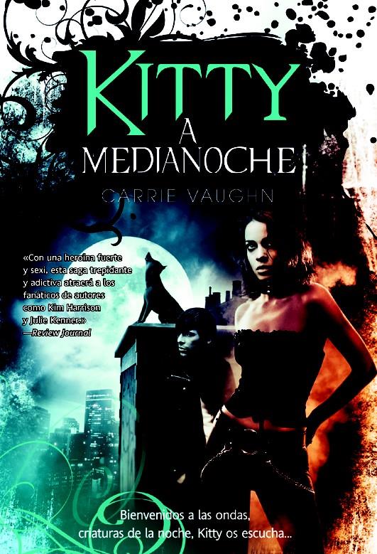 KITTY A MEDIANOCHE | 9788498007275 | VAUGHN, CARRIE | Llibreria L'Illa - Llibreria Online de Mollet - Comprar llibres online