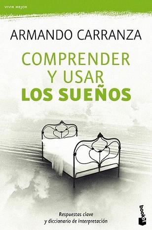 COMPRENDER Y USAR LOS SUEÑOS | 9788427037779 | CARRANZA, ARMANDO | Llibreria L'Illa - Llibreria Online de Mollet - Comprar llibres online