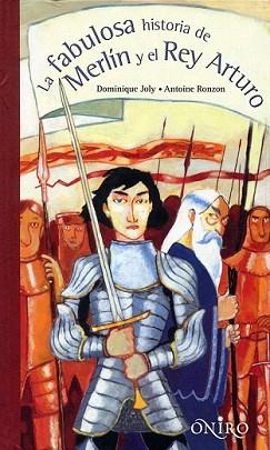 FABULOSA HISTORIA DE MERLIN Y EL REY ARTURO, LA | 9788497544665 | JOLY, DOMINIQUE/ RONZON, ANTOINE | Llibreria L'Illa - Llibreria Online de Mollet - Comprar llibres online