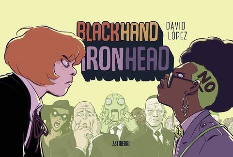 BLACKHAND IRONHEAD | 9788416880959 | LÓPEZ, DAVID | Llibreria L'Illa - Llibreria Online de Mollet - Comprar llibres online