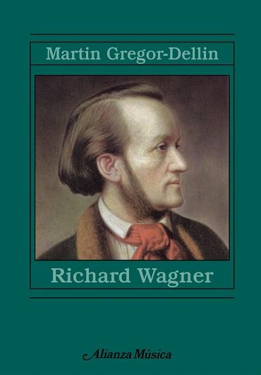 RICHARD WAGNER | 9788420678979 | GREGOR DELLIN, MARTIN