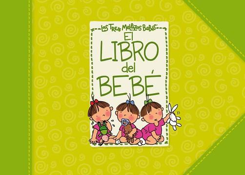 LIBRO DEL BEBE DE LAS TRES MELLIZAS, EL | 9788448830946 | CAPDEVILA, ROSER