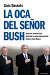 OCA DEL SEÑOR BUSH, LA | 9788483078440 | BASSETS, LLUIS | Llibreria L'Illa - Llibreria Online de Mollet - Comprar llibres online