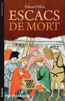 ESCACS DE MORT | 9788498246582 | MIRA, EDUARD | Llibreria L'Illa - Llibreria Online de Mollet - Comprar llibres online