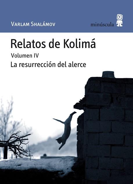 RELATOS DE KOLIMÁ IV | 9788495587800 | SHALÁMOV, VARLAM