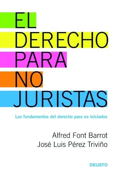 DERECHO PARA NO JURISTAS, EL | 9788423426973 | FONT BARROT, ALFRED / J.L. PEREZ TRIVIÑO | Llibreria L'Illa - Llibreria Online de Mollet - Comprar llibres online