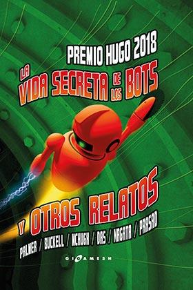 VIDA SECRETA DE LOS ROBOTS Y OTROS RELATOS, LA | 9788417507770 | VVAA