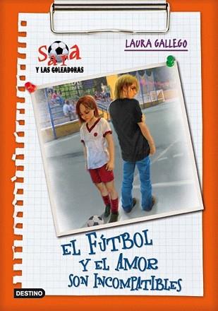 FUTBOL Y EL AMOR SON INCOMPATIBLES, EL | 9788408091424 | GALLEGO, LAURA | Llibreria L'Illa - Llibreria Online de Mollet - Comprar llibres online