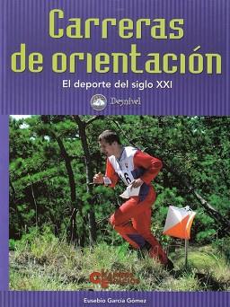 CARRERAS DE ORIENTACION | 9788495760227 | GARCIA GOMEZ, EUSEBIO | Llibreria L'Illa - Llibreria Online de Mollet - Comprar llibres online