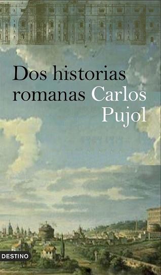 DOS HISTORIAS ROMANAS | 9788423340460 | PUJOL, CARLOS | Llibreria L'Illa - Llibreria Online de Mollet - Comprar llibres online