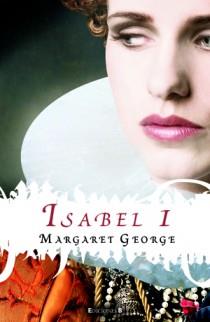 ISABEL I | 9788466649711 | GEORGE, MARGARET | Llibreria L'Illa - Llibreria Online de Mollet - Comprar llibres online