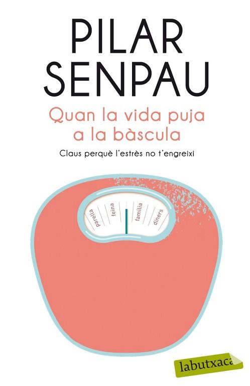 QUAN LA VIDA PUJA A LA BÀSCULA | 9788499304915 | SENPAU, PILAR | Llibreria L'Illa - Llibreria Online de Mollet - Comprar llibres online