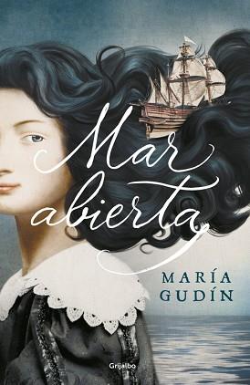 MAR ABIERTA | 9788425354342 | GUDIN, MARIA | Llibreria L'Illa - Llibreria Online de Mollet - Comprar llibres online