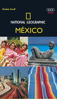 MEXICO (GUIAS AUDI NATIONAL GEOGRAPHIC 2008) | 9788482984087 | VARIOS AUTORES | Llibreria L'Illa - Llibreria Online de Mollet - Comprar llibres online