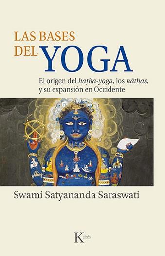 BASES DEL YOGA, LAS | 9788499889153 | SWAMI SATYANANDA SARASWATI | Llibreria L'Illa - Llibreria Online de Mollet - Comprar llibres online