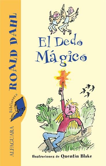 DEDO MAGICO, EL | 9788420470993 | DAHL, ROALD (1916-1990) | Llibreria L'Illa - Llibreria Online de Mollet - Comprar llibres online