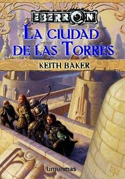 CIUDAD DE LAS TORRES, LA | 9788448036515 | BAKER, KEITH | Llibreria L'Illa - Llibreria Online de Mollet - Comprar llibres online