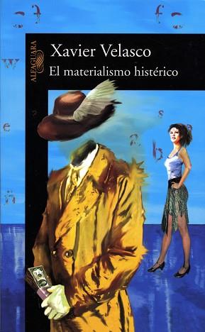 MATERIALISMO HISTERICO, EL | 9788420467481 | VELASCO, XAVIER | Llibreria L'Illa - Llibreria Online de Mollet - Comprar llibres online