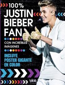 100% JUSTIN BIEBER FAN | 9788415579779 | WAINWRIGHT, JEN