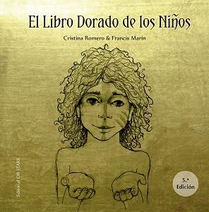 LIBRO DORADO DE LOS NIÑOS, EL | 9788412310665 | ROMERO MIRALLES, CRISTINA/MARÍN GONZÁLEZ, FRANCISCO | Llibreria L'Illa - Llibreria Online de Mollet - Comprar llibres online