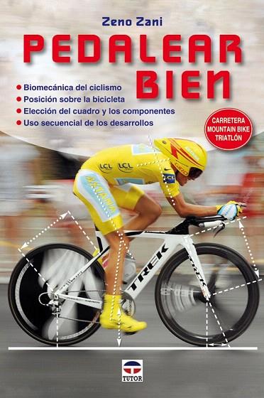 PEDALEAR BIEN | 9788479028244 | ZENO ZANI | Llibreria L'Illa - Llibreria Online de Mollet - Comprar llibres online