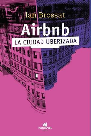 AIRBNB | 9788416946259 | BROSSAT, IAN | Llibreria L'Illa - Llibreria Online de Mollet - Comprar llibres online