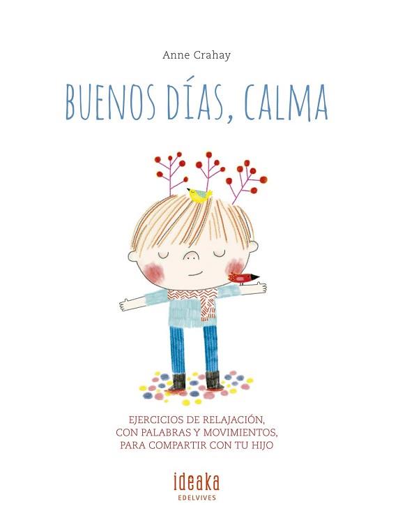 BUENOS DÍAS, CALMA | 9788414010907 | CRAHAY, ANNE | Llibreria L'Illa - Llibreria Online de Mollet - Comprar llibres online