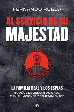 AL SERVICIO DE SU MAJESTAD | 9788413842004 | RUEDA RIEU, FERNANDO | Llibreria L'Illa - Llibreria Online de Mollet - Comprar llibres online