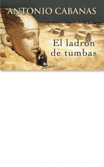 LADRON DE TUMBAS, EL | 9788466648035 | CABANAS, ANTONIO | Llibreria L'Illa - Llibreria Online de Mollet - Comprar llibres online