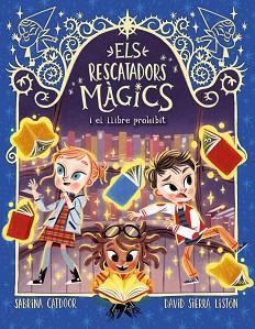 RESCATADORS MÀGICS 10. EL LLIBRE PROHIBIT | 9788424670870 | CATDOOR, SABRINA | Llibreria L'Illa - Llibreria Online de Mollet - Comprar llibres online