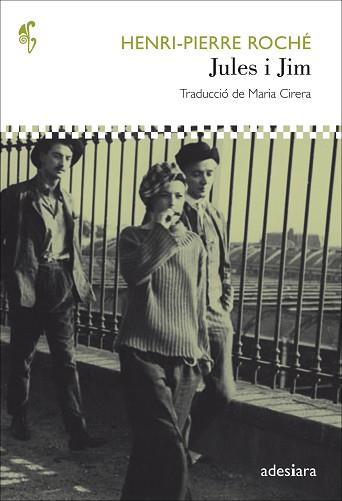 JULES I JIM | 9788494384417 | ROCHÉ, HENRI-PIERRE | Llibreria L'Illa - Llibreria Online de Mollet - Comprar llibres online