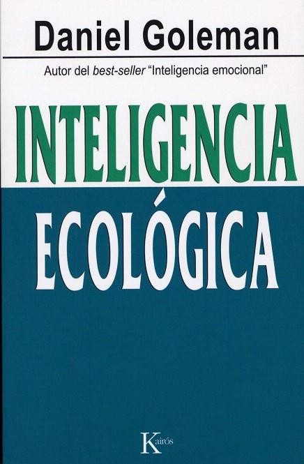 INTELIGENCIA ECOLOGICA | 9788472457010 | GOLEMAN, DANIEL | Llibreria L'Illa - Llibreria Online de Mollet - Comprar llibres online