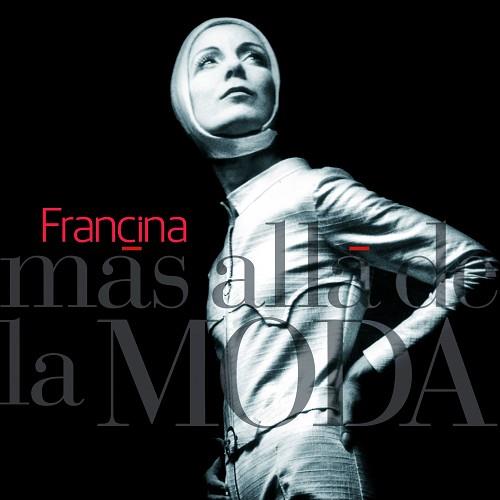 FRANCINA MÁS ALLÁ DE LA MODA | 9788497859349 | FRANCINA | Llibreria L'Illa - Llibreria Online de Mollet - Comprar llibres online