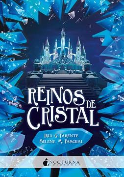 REINOS DE CRISTAL | 9788417834371 | PARENTE, IRIA G./PASCUAL, SELENE M. | Llibreria L'Illa - Llibreria Online de Mollet - Comprar llibres online