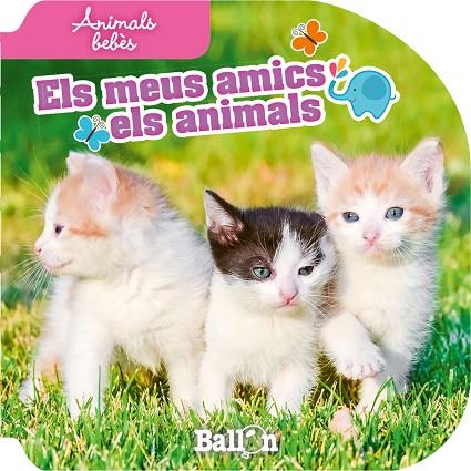 ANIMALS BEBÈS - ELS MEUS AMICS ELS ANIMALS  (EN DISPLAY) | 9789037496611 | BALLON | Llibreria L'Illa - Llibreria Online de Mollet - Comprar llibres online