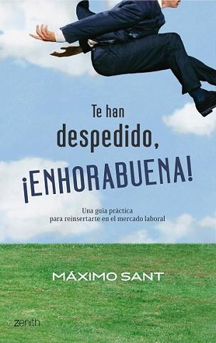 TE HAN DESPEDIDO ENHORABUENA | 9788408079897 | SANT, MÁXIMO | Llibreria L'Illa - Llibreria Online de Mollet - Comprar llibres online