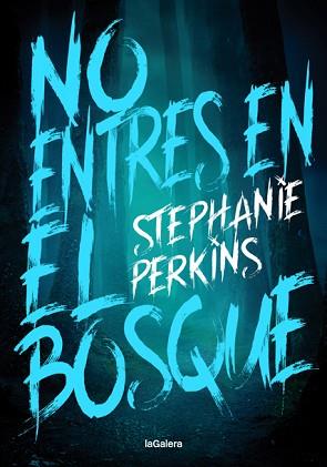 NO ENTRES EN EL BOSQUE | 9788424668778 | PERKINS, STEPHANIE | Llibreria L'Illa - Llibreria Online de Mollet - Comprar llibres online