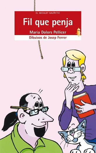 FIL QUE PENJA | 9788498240573 | PELLICER, MARÍA DOLORS | Llibreria L'Illa - Llibreria Online de Mollet - Comprar llibres online