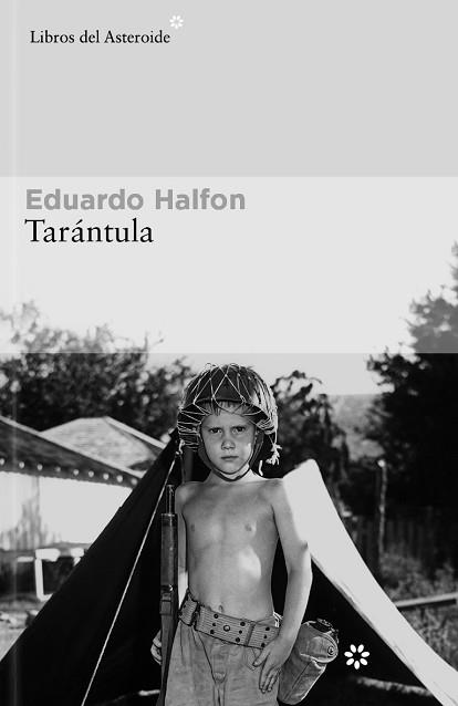 TARÁNTULA | 9788419089885 | HALFON, EDUARDO | Llibreria L'Illa - Llibreria Online de Mollet - Comprar llibres online