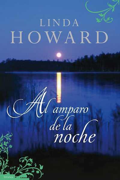 AMPARO DE LA NOCHE, EL | 9788496711501 | HOWARD, LINDA | Llibreria L'Illa - Llibreria Online de Mollet - Comprar llibres online