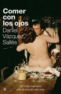 COMER CON LOS OJOS | 9788478715183 | VAZQUEZ SALLES, DANIEL | Llibreria L'Illa - Llibreria Online de Mollet - Comprar llibres online