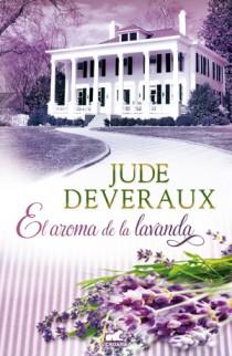 AROMA DE LA LAVANDA, EL | 9788415420156 | DEVERAUX, JUDE | Llibreria L'Illa - Llibreria Online de Mollet - Comprar llibres online