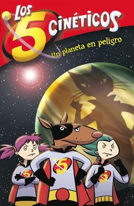 PLANETA EN PELIGRO (LOS CINCO CINÉTICOS NÚM. 3)) | 9788448833442 | PEREZ,MONI/MARTINEZ,GUILLERMO | Llibreria L'Illa - Llibreria Online de Mollet - Comprar llibres online