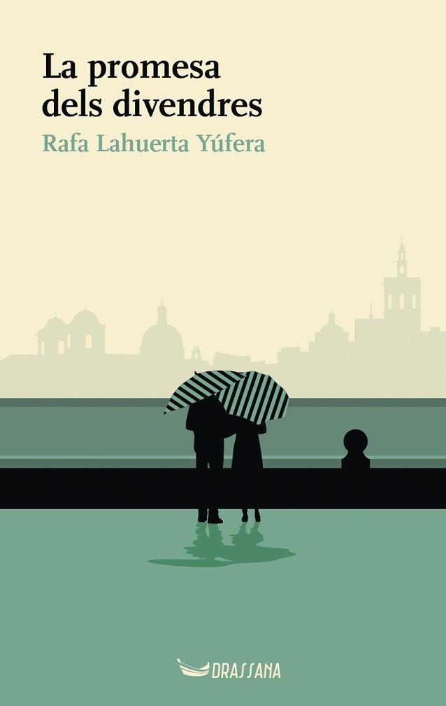 PROMESA DELS DIVENDRES, LA | 9788412793567 | LAHUERTA YÚFERA, RAFA | Llibreria L'Illa - Llibreria Online de Mollet - Comprar llibres online