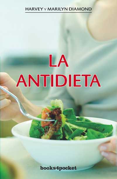 ANTIDIETA, LA | 9788492516636 | DIAMOND, HARVEY / MARILYN | Llibreria L'Illa - Llibreria Online de Mollet - Comprar llibres online