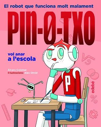 PIN-0-TXO VOL ANAR A L'ESCOLA | 9788468353159 | COLOMER MORENO, ÁLVARO | Llibreria L'Illa - Llibreria Online de Mollet - Comprar llibres online