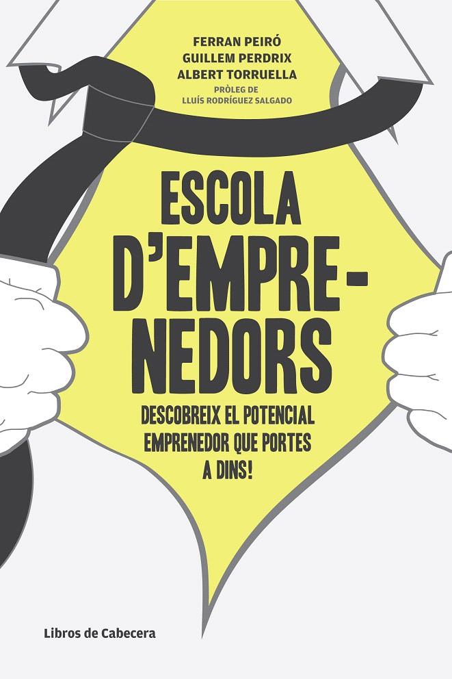 ESCOLA D'EMPRENEDORS | 9788493926878 | PEIRÓ PUIG, FERRÁN / PERDRIX VIDAL, GUILLEM / TORR | Llibreria L'Illa - Llibreria Online de Mollet - Comprar llibres online