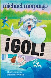 GOL! | 9788479016142 | MORPUGO, MICHAEL | Llibreria L'Illa - Llibreria Online de Mollet - Comprar llibres online