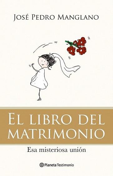 LIBRO DEL MATRIMONIO, EL | 9788408092780 | MANGLANO, JOSÉ PEDRO | Llibreria L'Illa - Llibreria Online de Mollet - Comprar llibres online